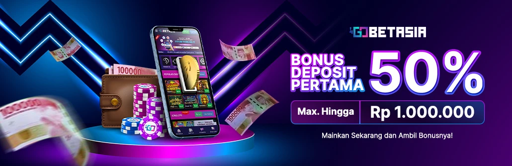 GOBETASIA bonus deposit pertama 50%